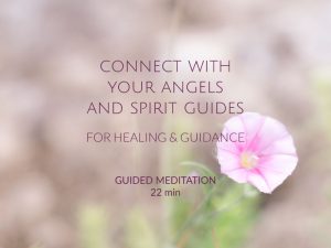 connect with your angels and spirit guides